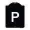 Signmission Sign with Letter P Heavy-Gauge Aluminum Architectural Sign, 24" x 18", BW-1824-22934 A-DES-BW-1824-22934 - alternate 1